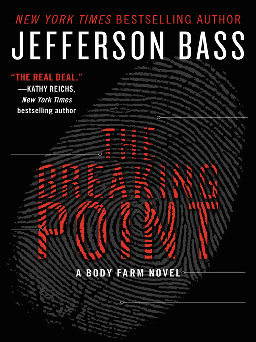 Title details for The Breaking Point by Jefferson Bass - Wait list
